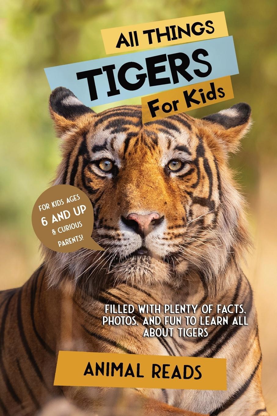 Cover: 9783967720914 | All Things Tigers For Kids | Animal Reads | Taschenbuch | Englisch