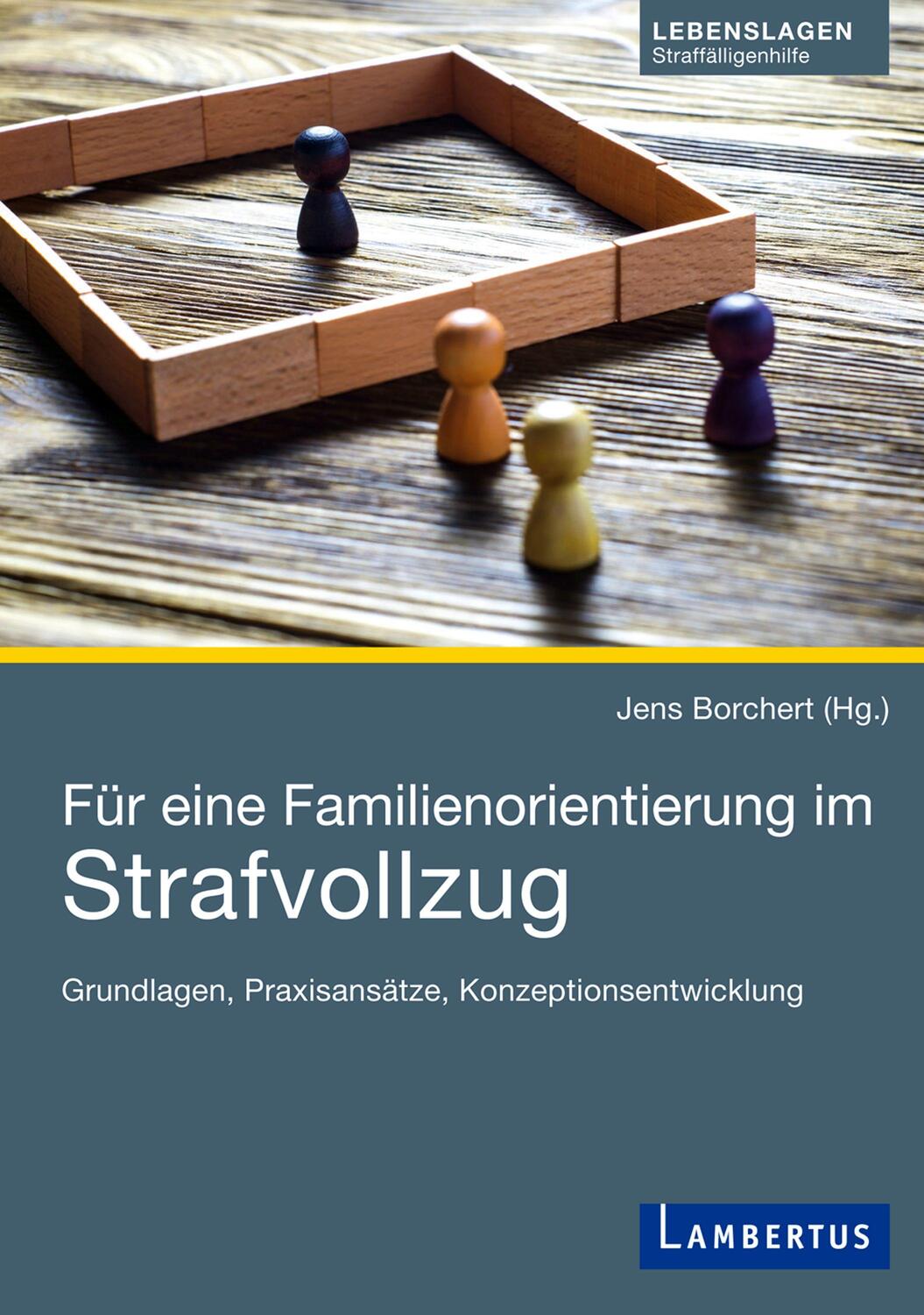 Cover: 9783784131061 | Für eine Familienorientierung im Strafvollzug | Jens Borchert | Buch