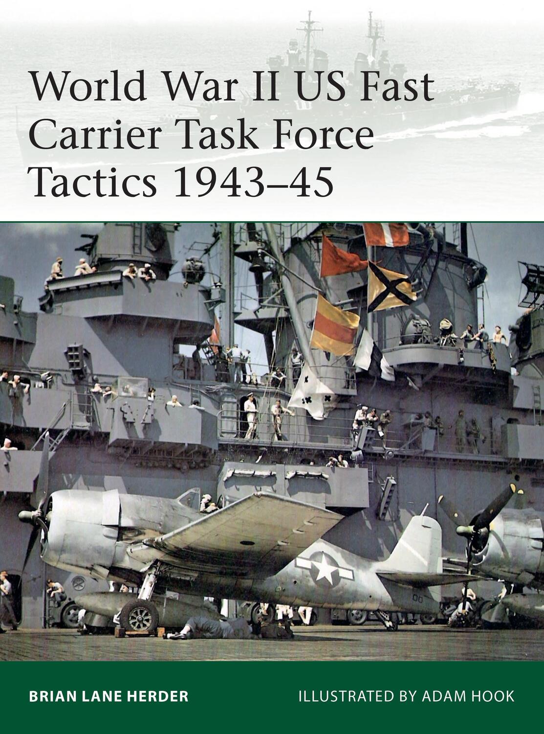 Cover: 9781472836564 | World War II US Fast Carrier Task Force Tactics 1943-45 | Herder