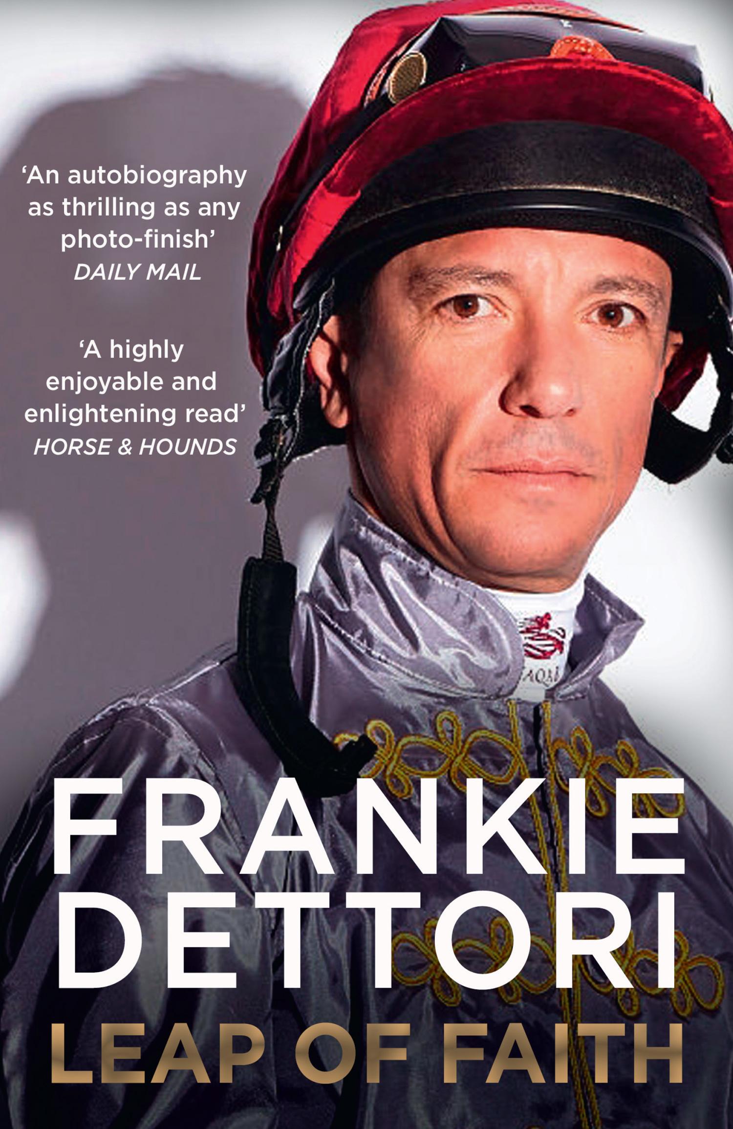 Cover: 9780008465506 | Leap of Faith | The New Autobiography | Frankie Dettori | Taschenbuch