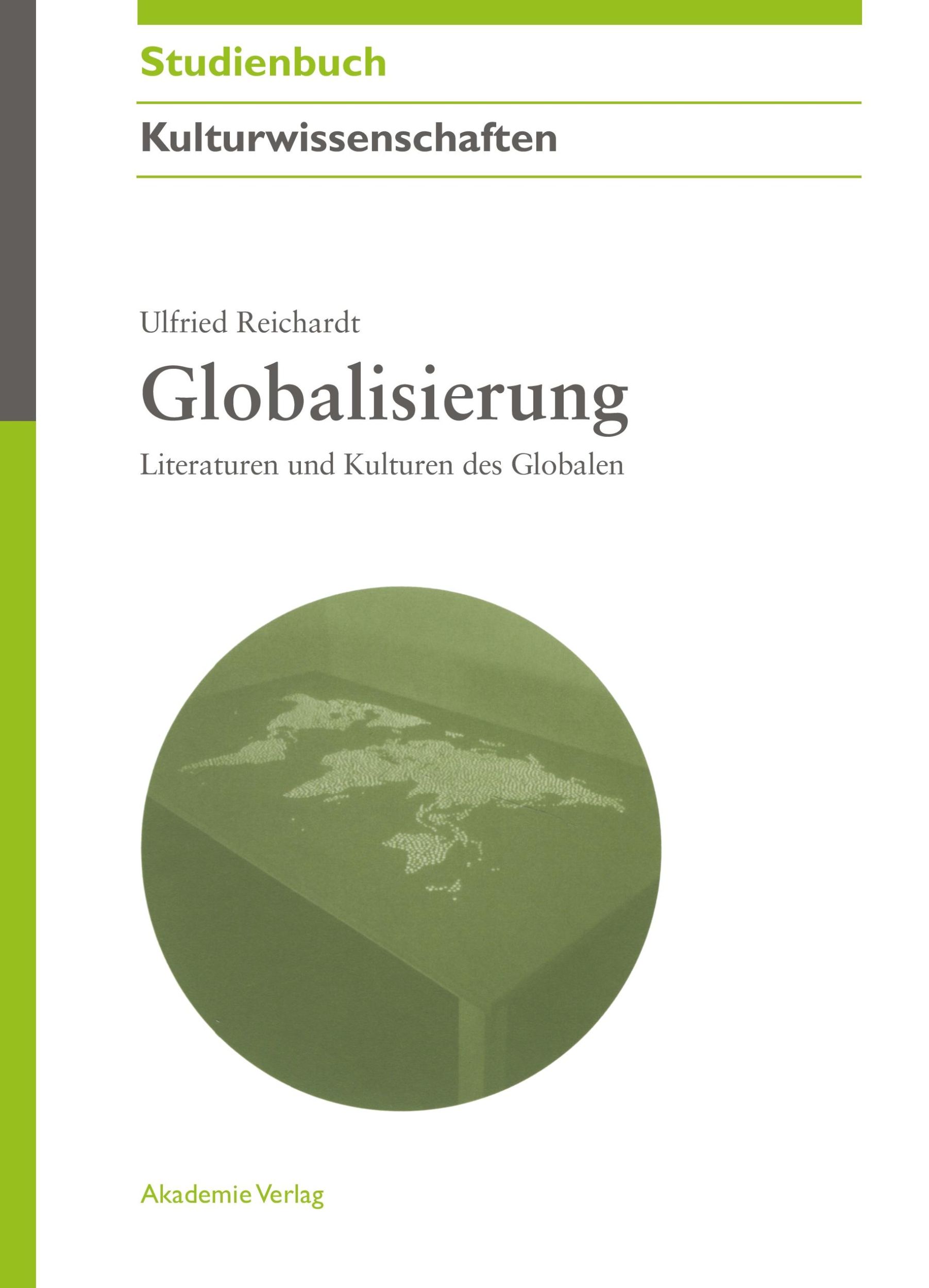 Cover: 9783050046310 | Globalisierung | Literaturen und Kulturen des Globalen | Reichardt