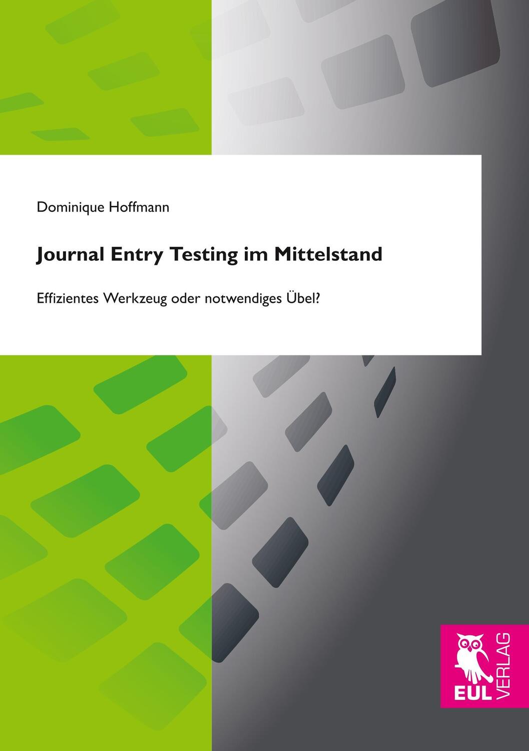 Cover: 9783844105414 | Journal Entry Testing im Mittelstand | Dominique Hoffmann | Buch