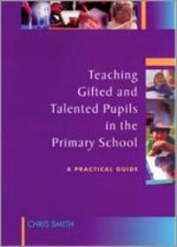 Cover: 9781412903196 | Teaching Gifted and Talented Pupils in the Primary School | Smith