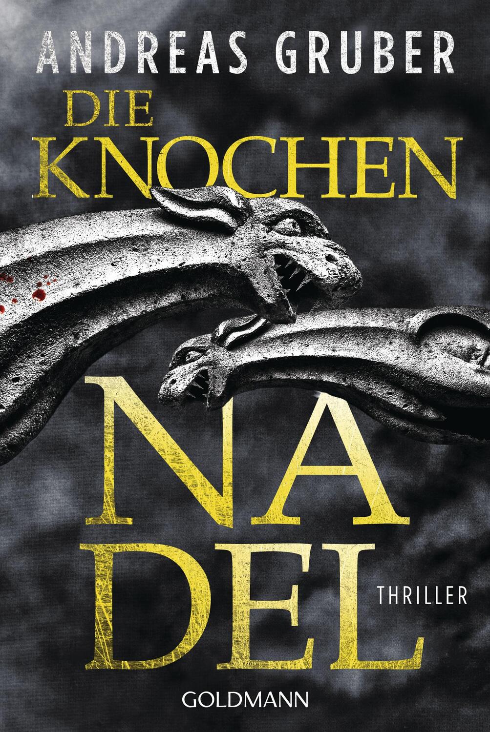 Cover: 9783442490714 | Die Knochennadel | Thriller | Andreas Gruber | Taschenbuch | Deutsch