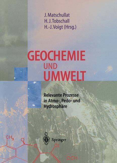 Cover: 9783540618669 | Geochemie und Umwelt | Jörg Matschullat (u. a.) | Buch | XXIII | 1997