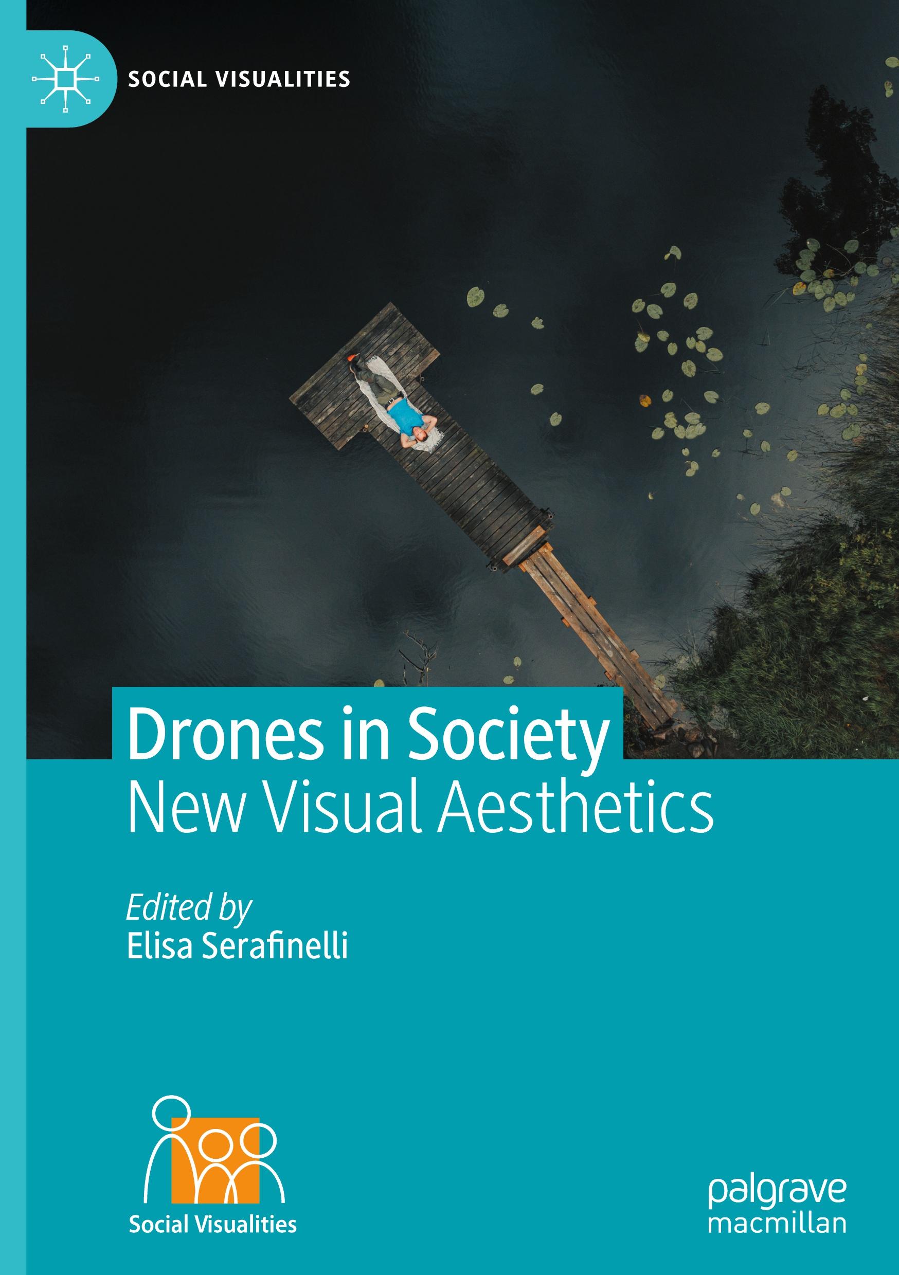 Cover: 9783031569838 | Drones in Society | New Visual Aesthetics | Elisa Serafinelli | Buch