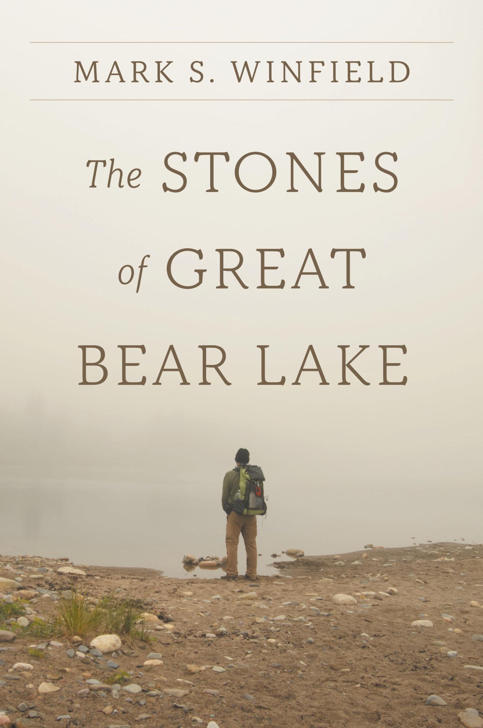 Cover: 9781039199767 | The Stones of Great Bear Lake | Mark S. Winfield | Taschenbuch | 2024