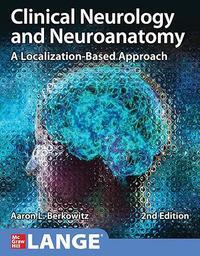 Cover: 9781260453362 | Clinical Neurology and Neuroanatomy: A Localization-Based Approach,...
