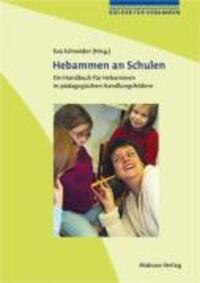 Cover: 9783938304686 | Hebammen an Schulen | Eva Schneider | Taschenbuch | Deutsch | 2007