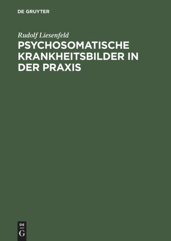 Cover: 9783110119138 | Psychosomatische Krankheitsbilder in der Praxis | Rudolf Liesenfeld