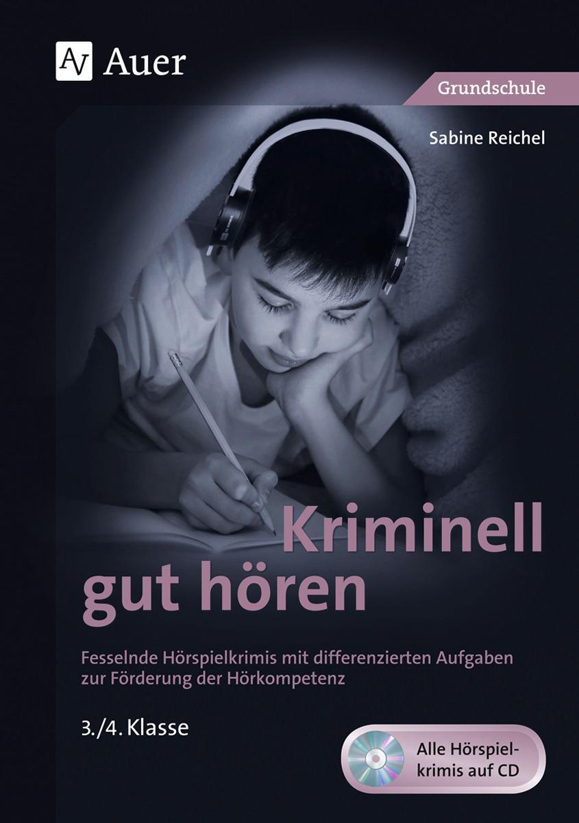 Cover: 9783403077671 | Kriminell gut hören, Klasse 3/4 | Sabine Reichel | Taschenbuch | 2021