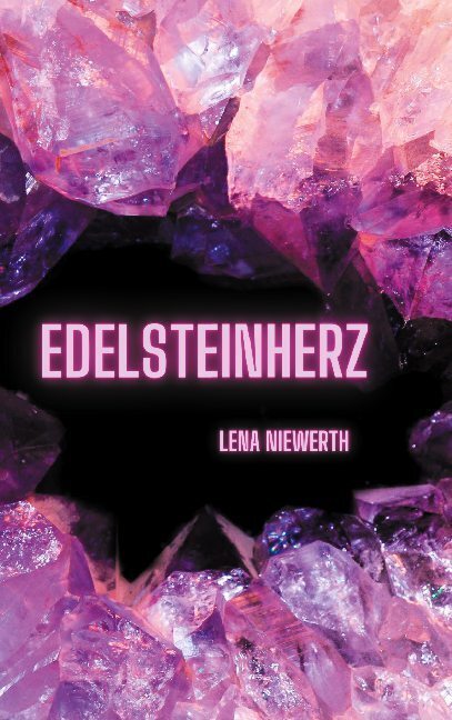 Cover: 9783754330241 | Edelsteinherz | Lena Niewerth | Taschenbuch | 260 S. | Deutsch | 2021