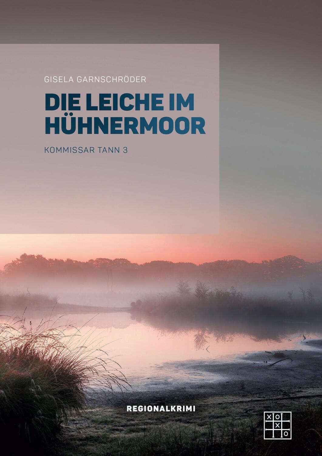 Cover: 9783967521177 | Die Leiche im Hühnermoor | Gisela Garnschröder | Taschenbuch | 2021