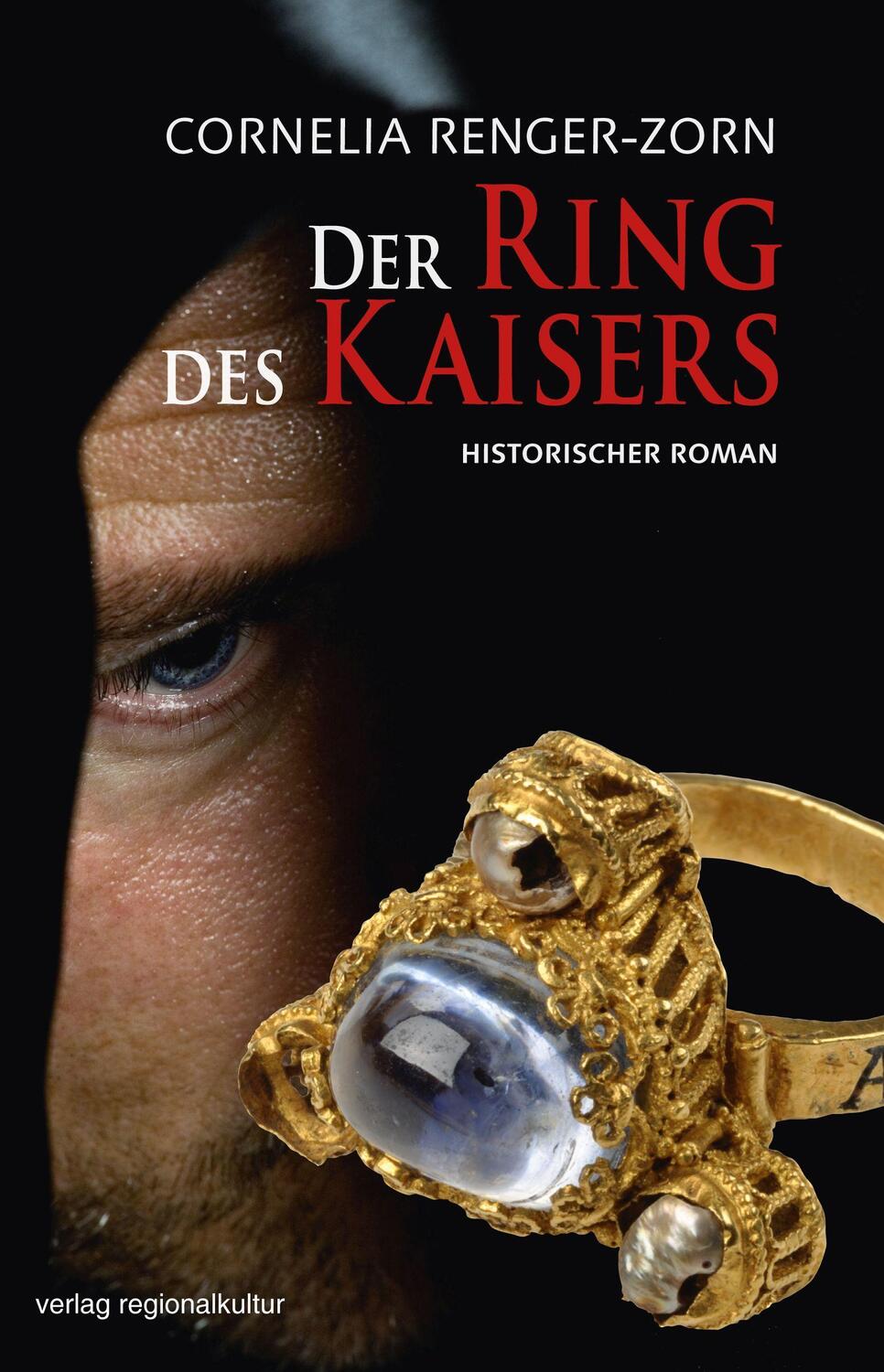 Cover: 9783955052850 | Der Ring des Kaisers | Cornelia Renger-Zorn | Taschenbuch | Deutsch