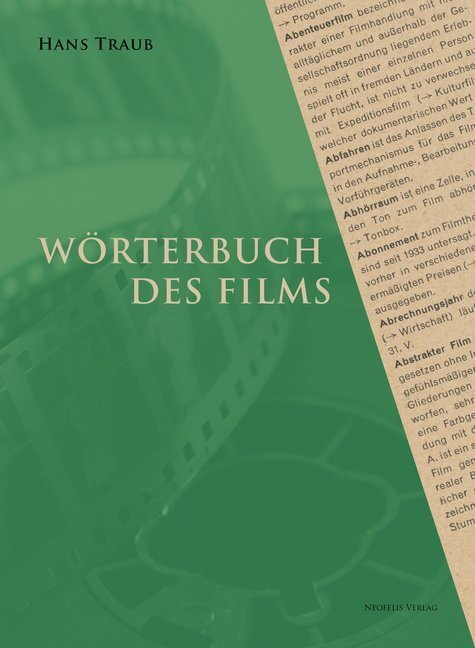 Cover: 9783958080355 | Wörterbuch des Films | Hans Traub | Buch | 247 S. | Deutsch | 2017