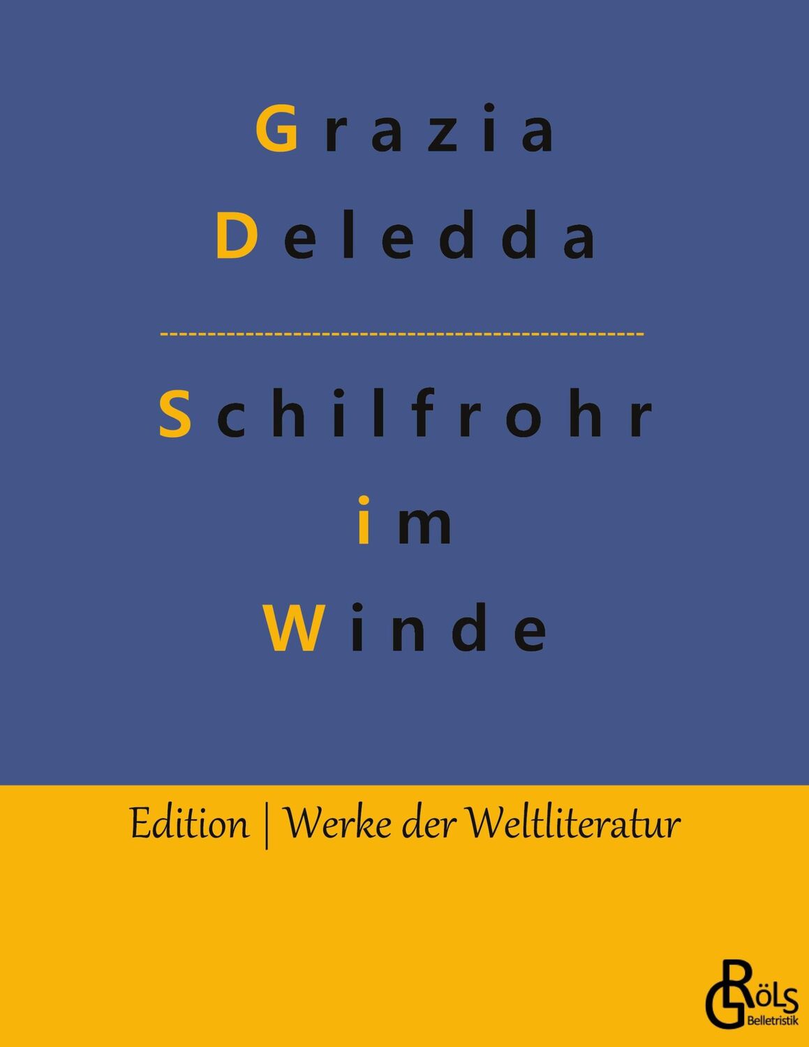 Cover: 9783966370516 | Schilfrohr im Winde | Grazia Deledda | Taschenbuch | Paperback | 2019