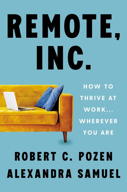 Cover: 9780063079373 | Remote, Inc. | How to Thrive at Work . . . Wherever You Are | Buch