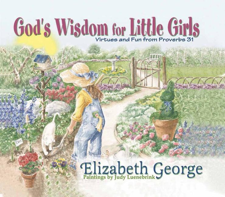 Cover: 9780736904278 | God's Wisdom for Little Girls | Virtues and Fun from Proverbs 31