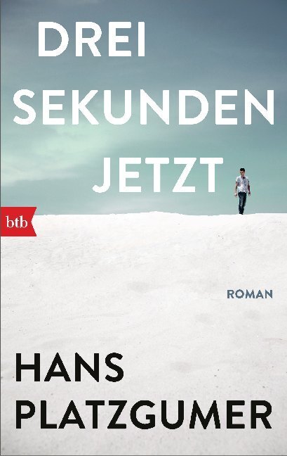 Cover: 9783442717958 | Drei Sekunden Jetzt | Roman | Hans Platzgumer | Taschenbuch | 256 S.