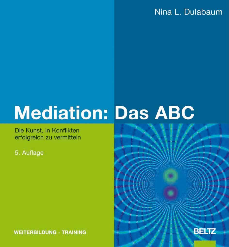 Cover: 9783407364784 | Mediation: Das ABC | Nina L. Dulabaum | Buch | Beltz Weiterbildung