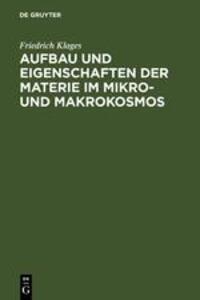 Cover: 9783110073829 | Aufbau und Eigenschaften der Materie im Mikro- und Makrokosmos | Buch