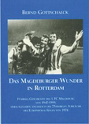 Cover: 9783932090653 | Das Magdeburger Wunder in Rotterdam | Bernd Gottschalck | Taschenbuch