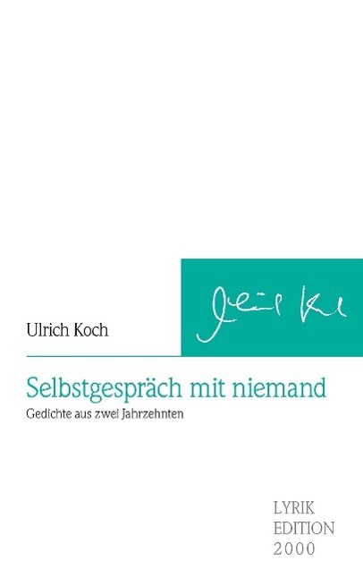 Cover: 9783869066769 | Selbstgespräch mit niemand | Gedichte aus zwei Jahrzehnten | Koch