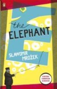Cover: 9780141193045 | The Elephant | Slawomir Mrozek | Taschenbuch | Penguin Modern Classics