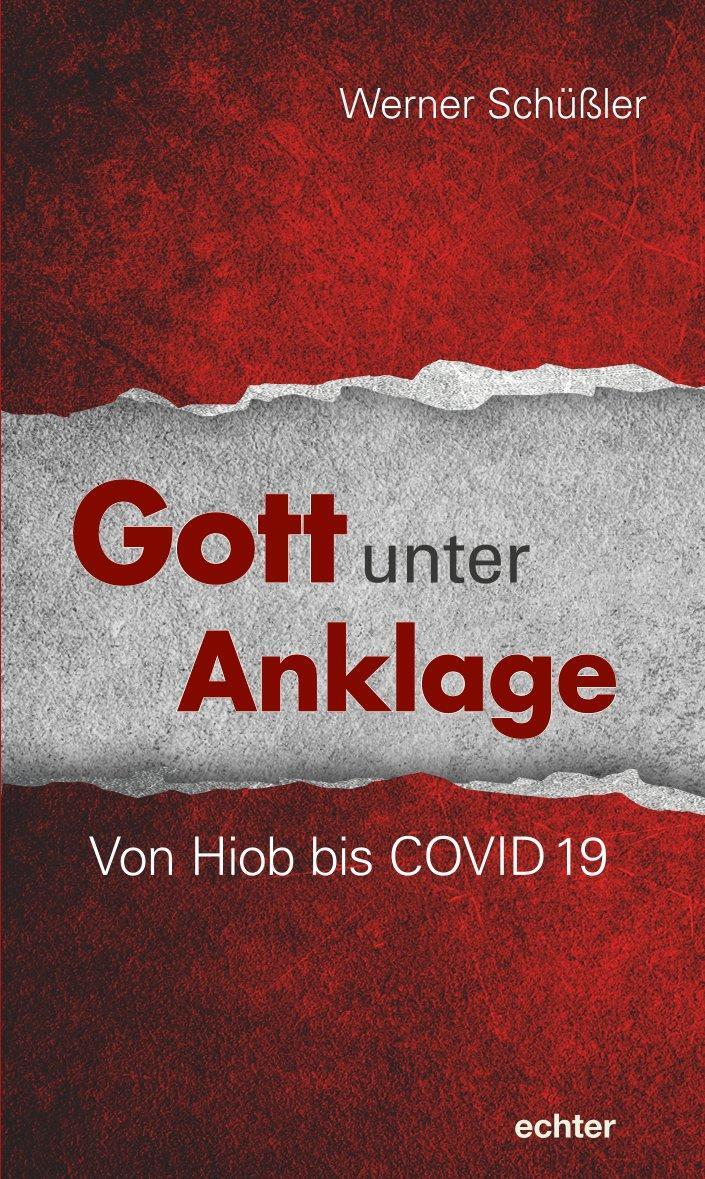 Cover: 9783429058630 | Gott unter Anklage | Von Hiob bis COVID 19 | Werner Schüßler | Buch