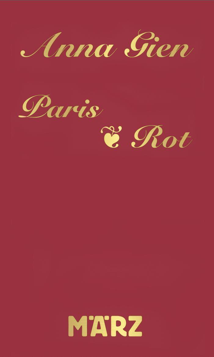 Cover: 9783755000143 | Paris · Rot | Anna Gien | Taschenbuch | Deutsch | 2023 | März Verlag