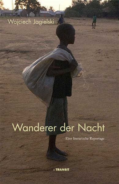 Cover: 9783887472443 | Wanderer der Nacht | Eine literarische Reportage | Wojciech Jagielski