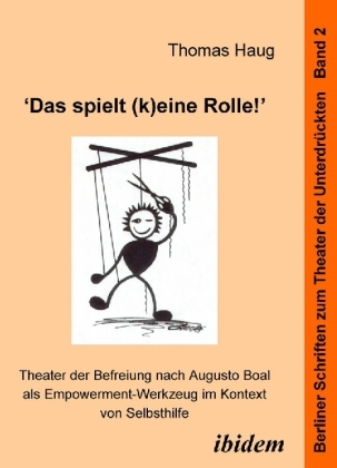 Cover: 9783898214865 | "Das spielt (k)eine Rolle!"- Theater der Befreiung nach Augusto...