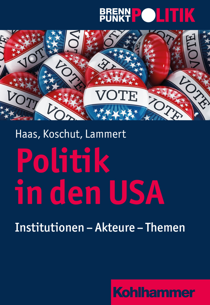 Cover: 9783170306899 | Politik in den USA | Institutionen - Akteure - Themen | Haas (u. a.)