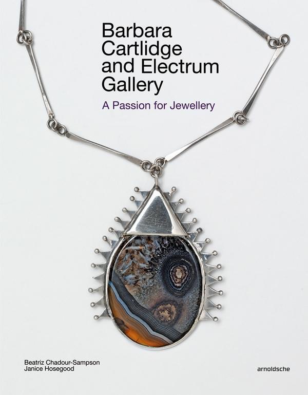 Cover: 9783897904705 | Barbara Cartlidge and Electrum Gallery | A Passion for Jewellery