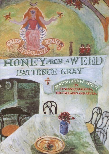 Cover: 9781903018200 | Honey from a Weed | Patience Gray | Taschenbuch | Englisch | 2001