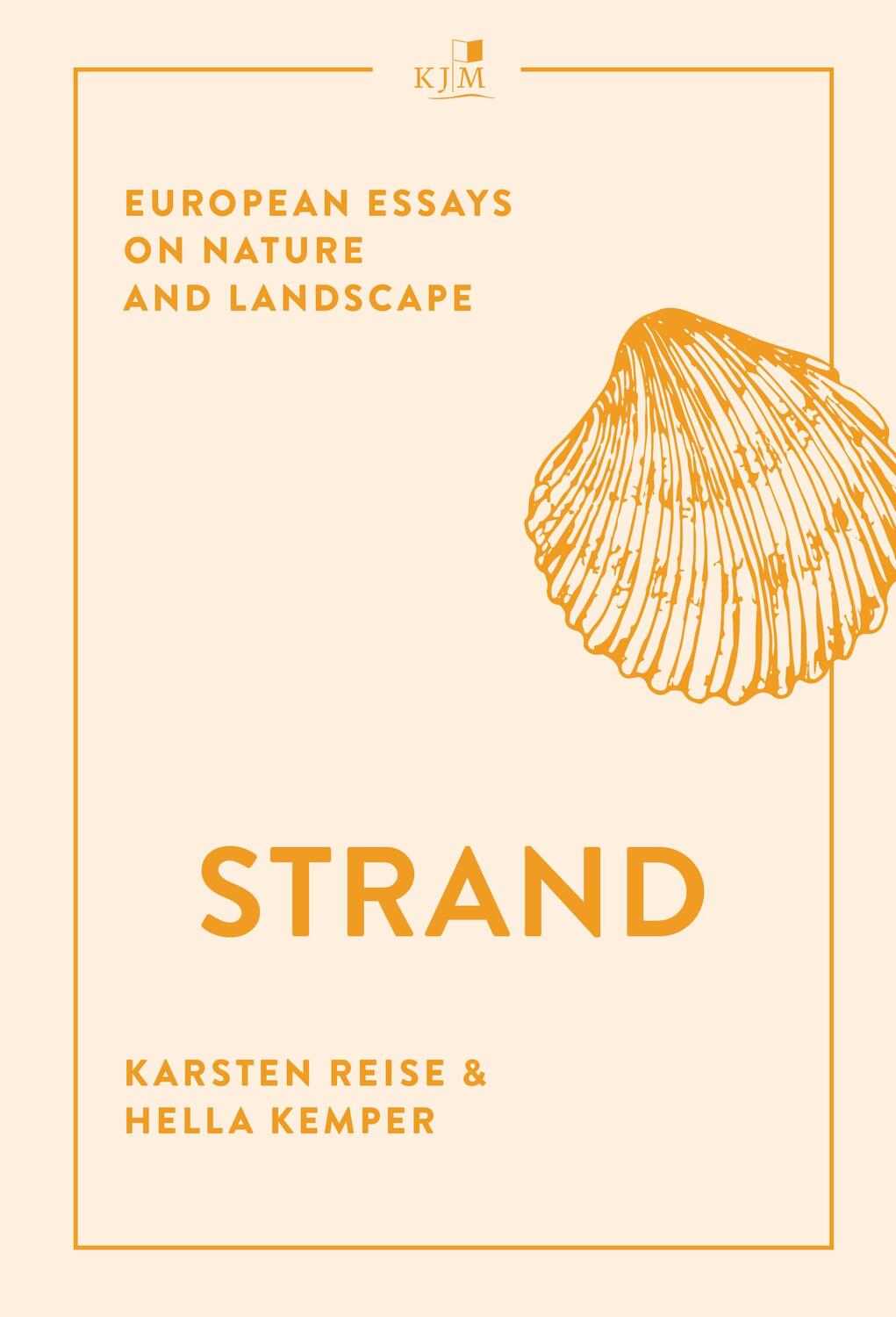 Cover: 9783961942053 | Strand | European Essays on Nature and Landscape | Kemper (u. a.)