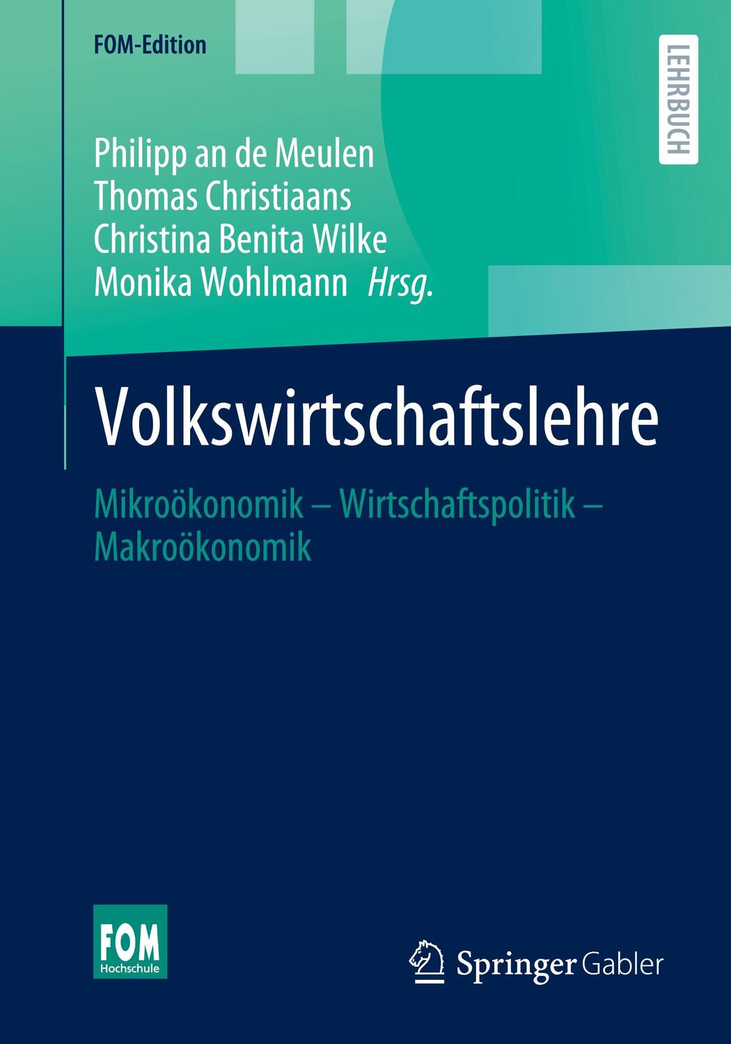 Cover: 9783658434038 | Volkswirtschaftslehre | Philipp an de Meulen (u. a.) | Taschenbuch