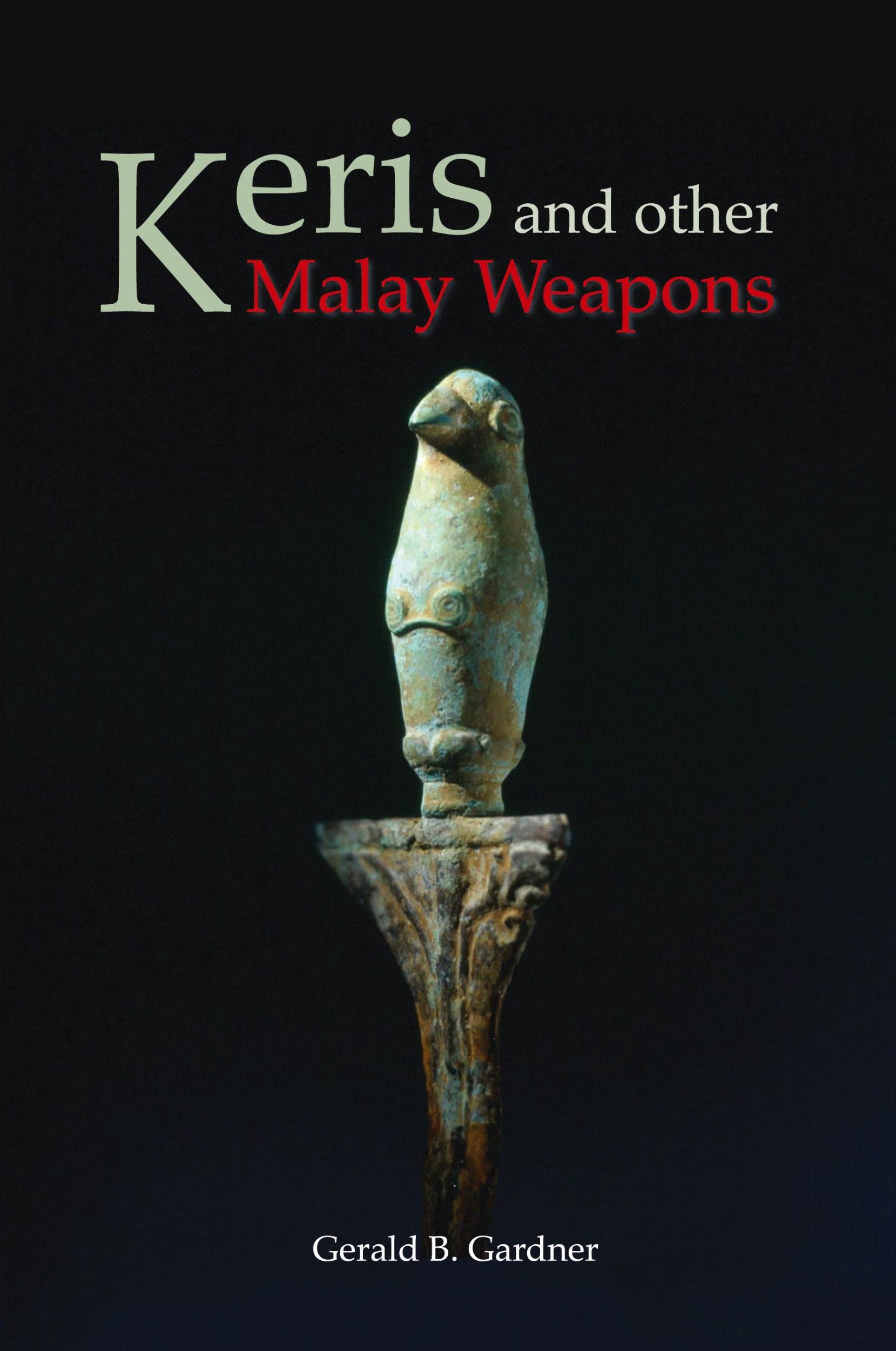 Cover: 9789748304298 | Keris and Other Malay Weapons | Gerald B. Gardner | Taschenbuch | 2009