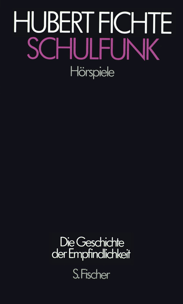 Cover: 9783100207173 | Schulfunk | Hörspiele | Hubert Fichte | Buch | Deutsch | 1988