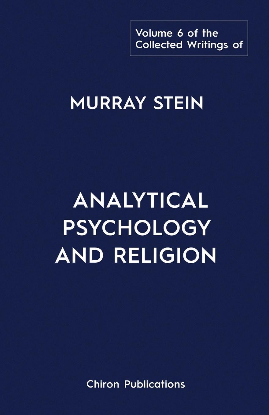 Cover: 9781685030841 | The Collected Writings of Murray Stein | Murray Stein | Taschenbuch