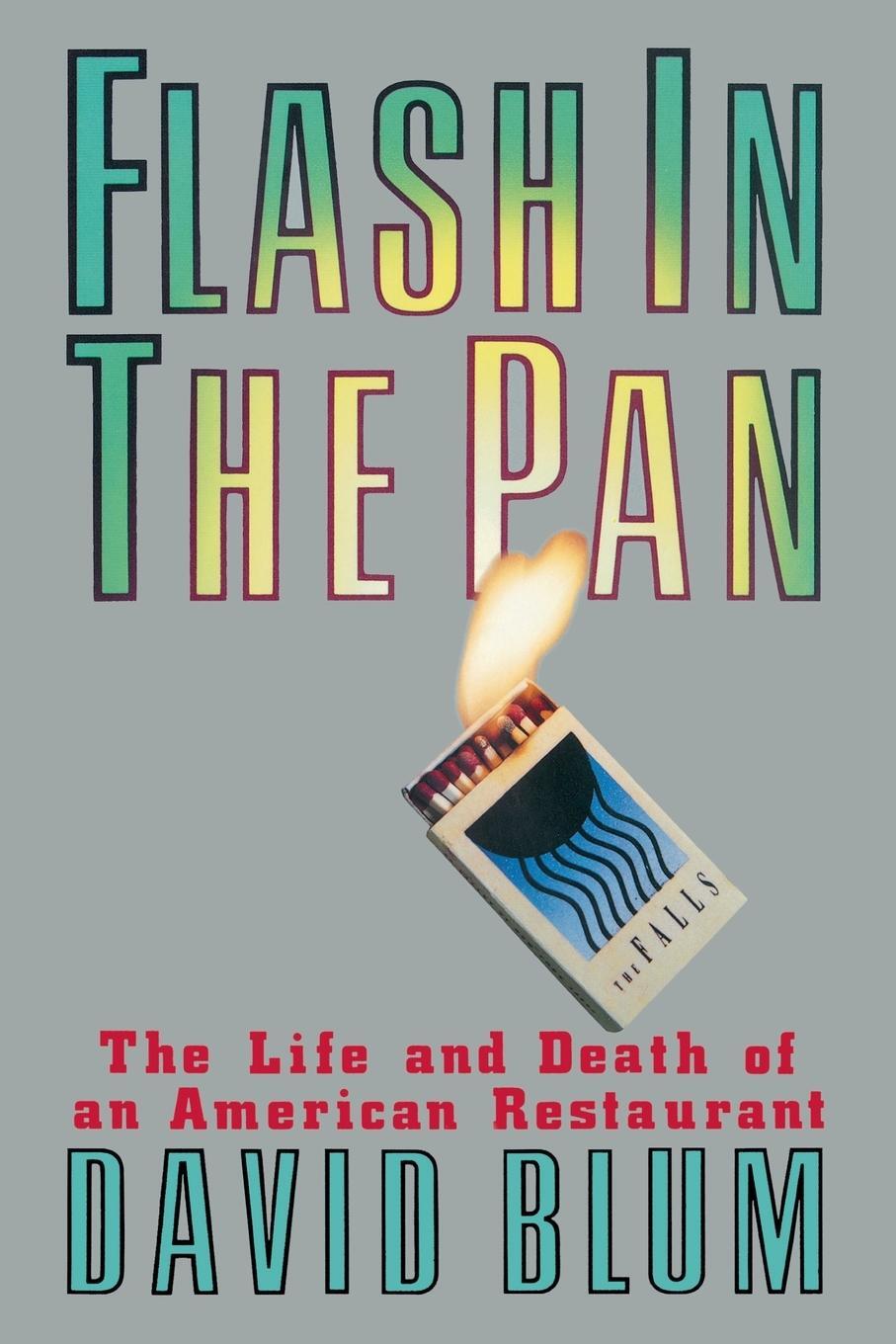 Cover: 9781439193778 | Flash in the Pan | Life and Death of an American Restaurant | Blum