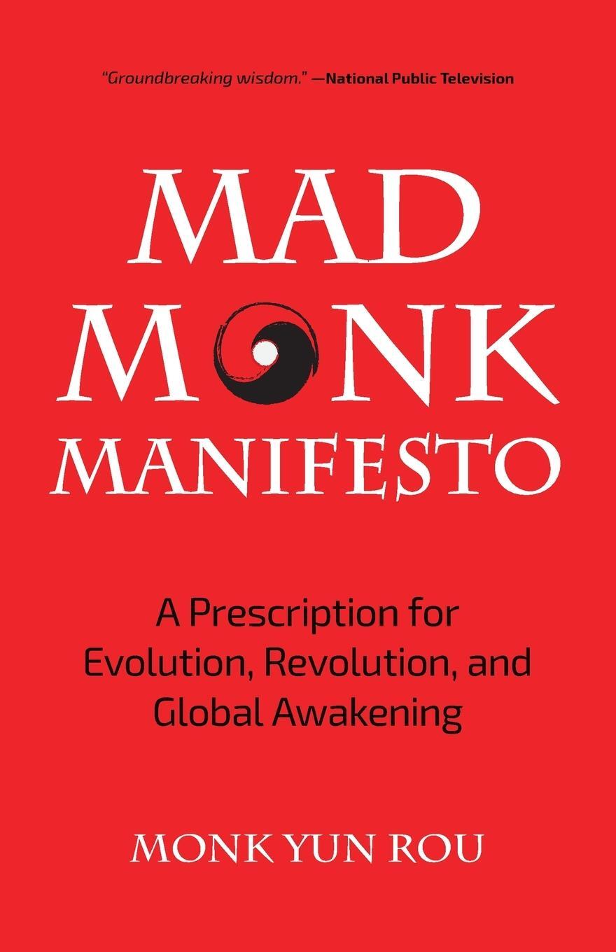 Cover: 9781633538641 | The Mad Monk Manifesto | Yun Rou | Taschenbuch | Paperback | Englisch