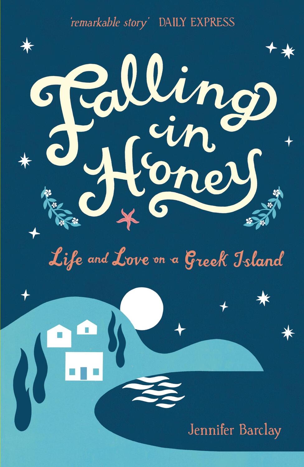 Cover: 9781849532716 | Falling in Honey | Life and Love on a Greek Island | Jennifer Barclay