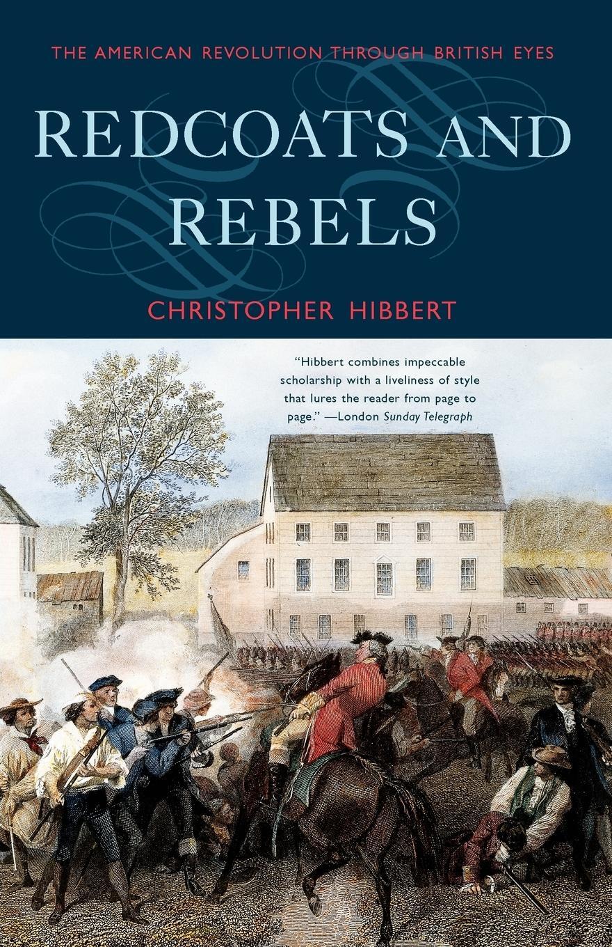Cover: 9780393322934 | Redcoats and Rebels | The American Revolution Through British Eyes