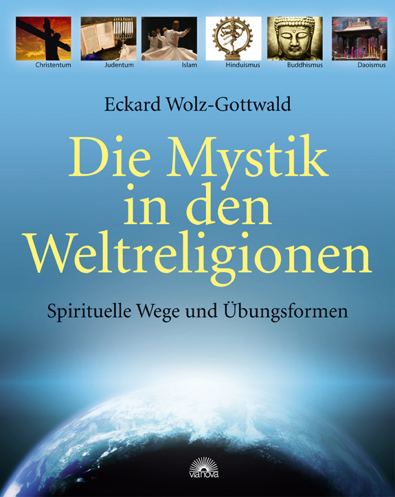Cover: 9783866162068 | Die Mystik in den Weltreligionen | Spirituelle Wege und Übungsformen