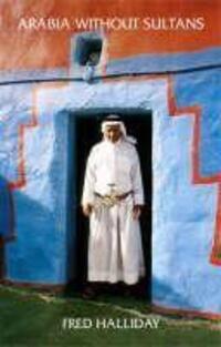 Cover: 9780863563812 | Arabia Without Sultans | Fred Halliday | Taschenbuch | Englisch | 2001