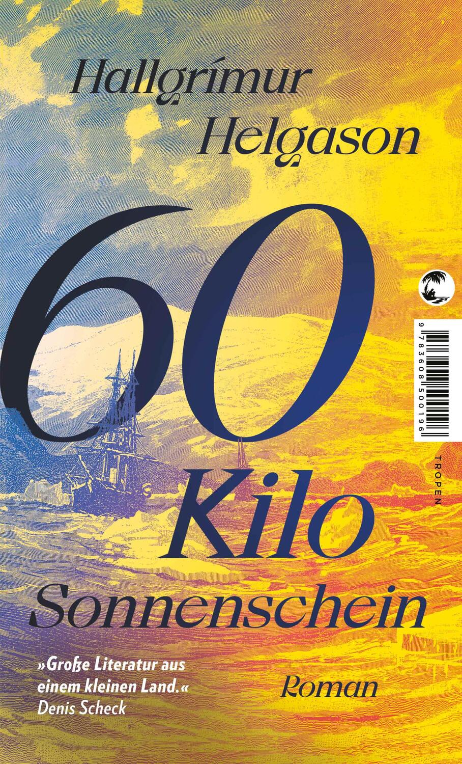 Cover: 9783608500196 | 60 Kilo Sonnenschein | Hallgrímur Helgason | Taschenbuch | Taschenbuch