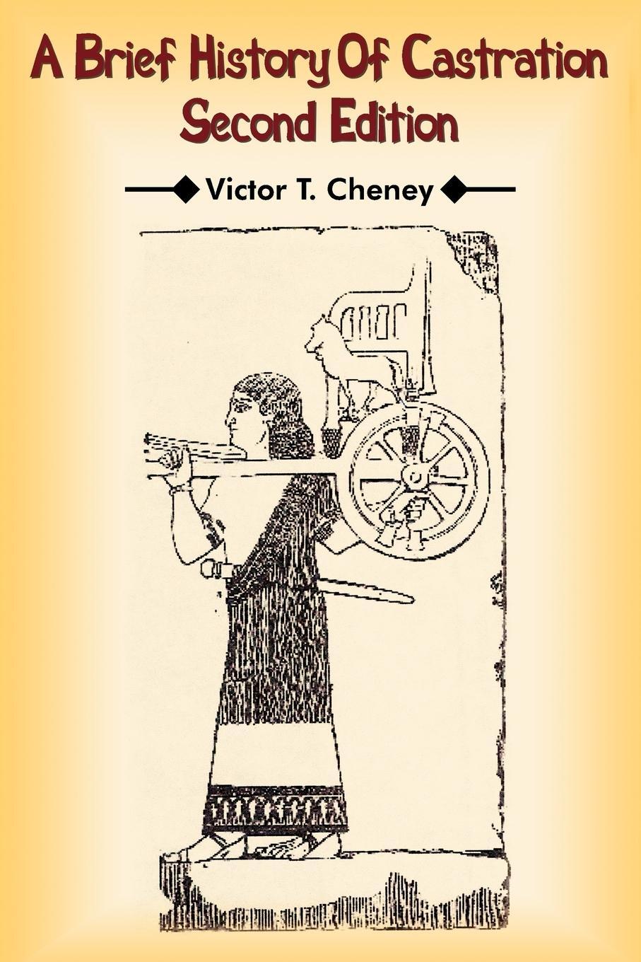 Cover: 9781420897203 | A Brief History Of Castration | Second Edition | Victor T. Cheney