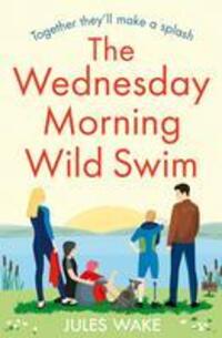 Cover: 9780008409005 | The Wednesday Morning Wild Swim | Jules Wake | Taschenbuch | Englisch