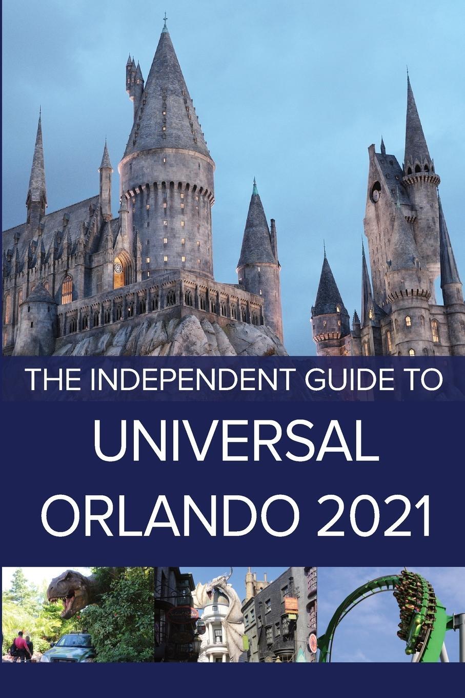 Cover: 9781838277314 | The Independent Guide to Universal Orlando 2021 | G. Costa | Buch